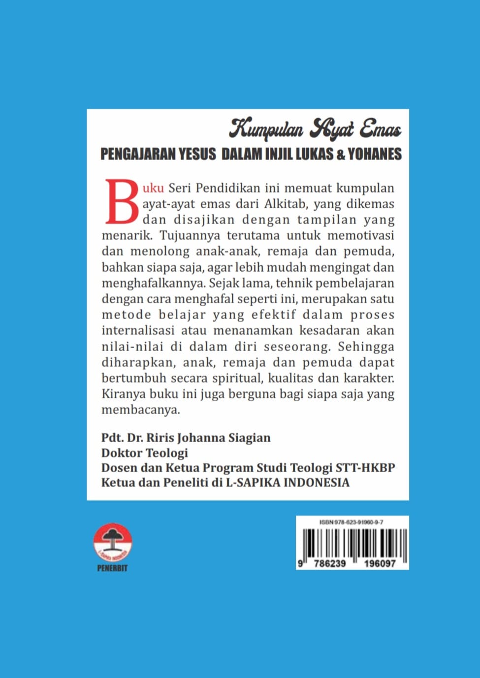 Cover Belakang - KUMPULAN AYAT EMAS PENGAJARAN YESUS DALAM INJIL LUKAS & YOHANES